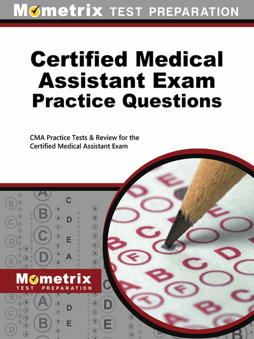 Title details for Certified Medical Assistant Exam Practice Questions by Mometrix Medical Assistant Certification Test Team - Available